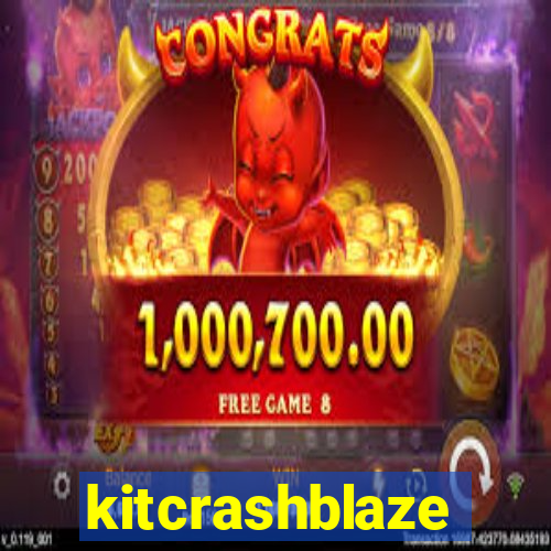 kitcrashblaze