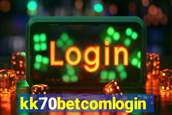 kk70betcomlogin