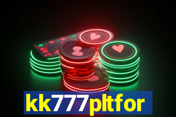 kk777pltfor