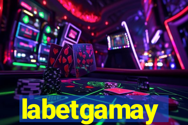 labetgamay