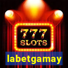 labetgamay