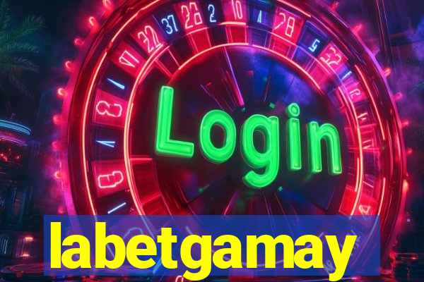 labetgamay