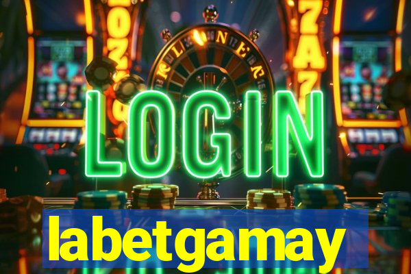 labetgamay