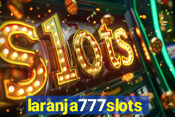 laranja777slots.com