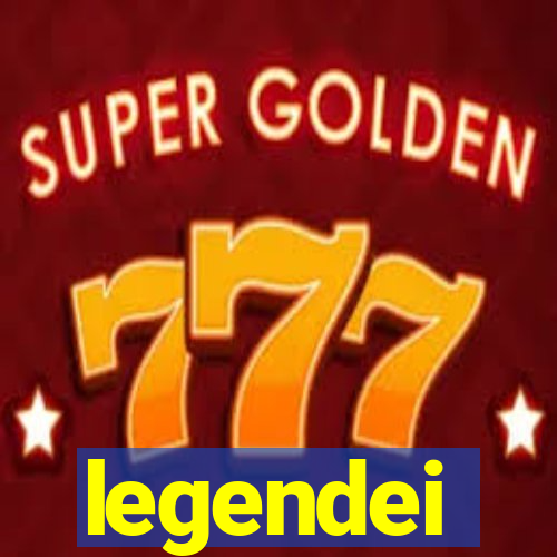 legendei