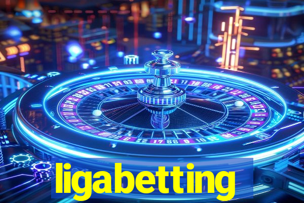 ligabetting