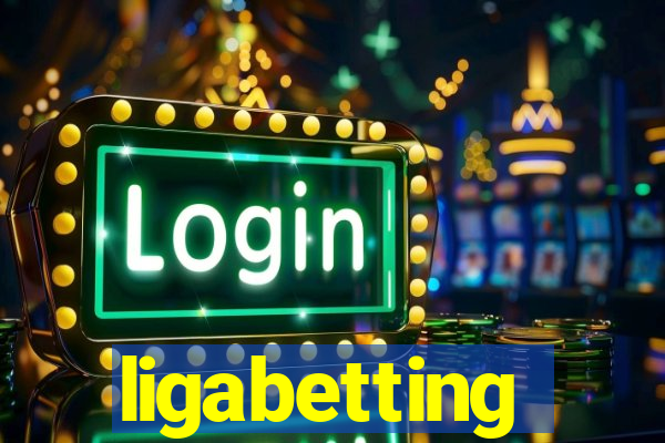 ligabetting