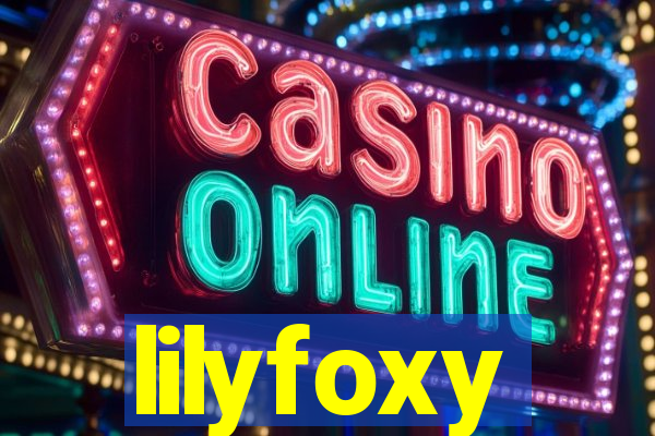 lilyfoxy