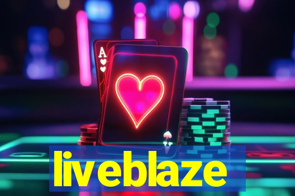 liveblaze