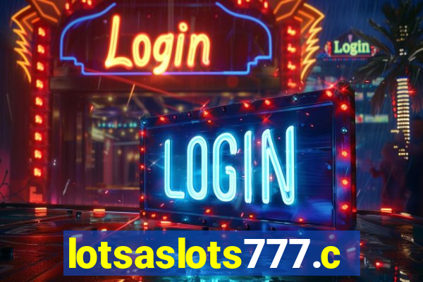 lotsaslots777.com