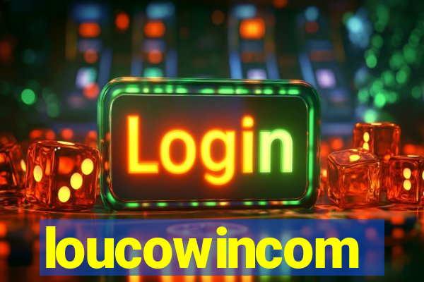 loucowincom