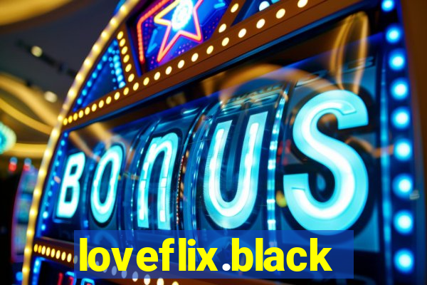 loveflix.black