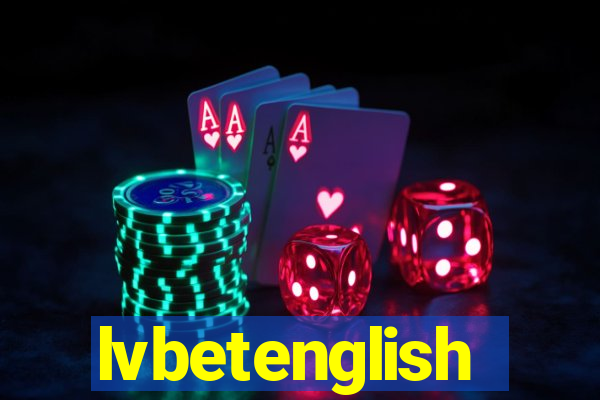 lvbetenglish