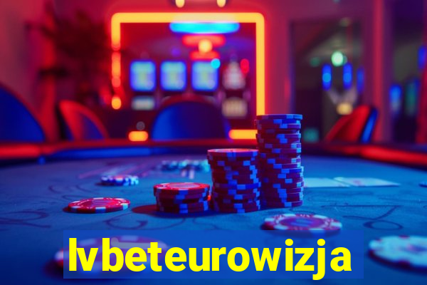 lvbeteurowizja