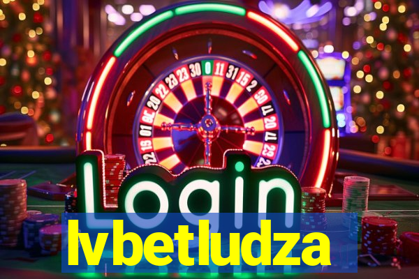 lvbetludza