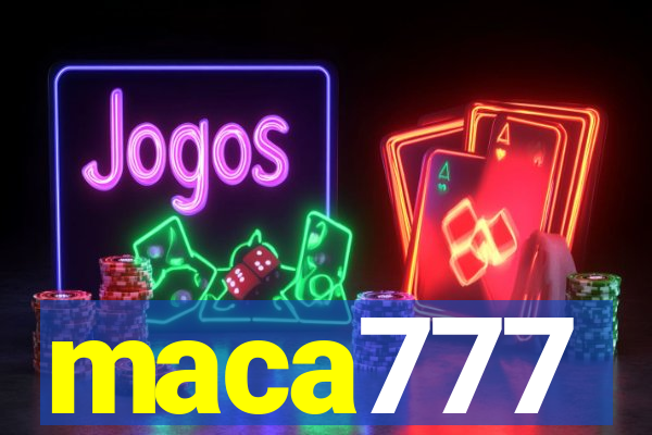 maca777