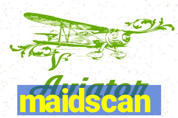 maidscan