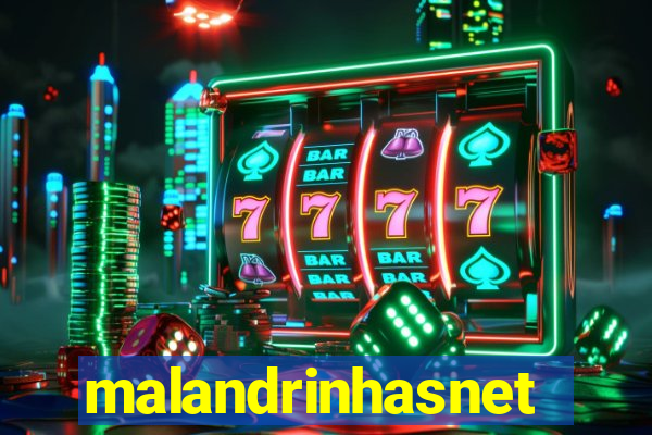 malandrinhasnet