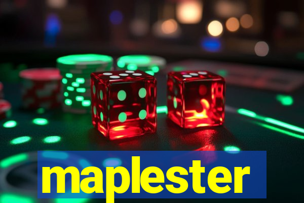 maplester