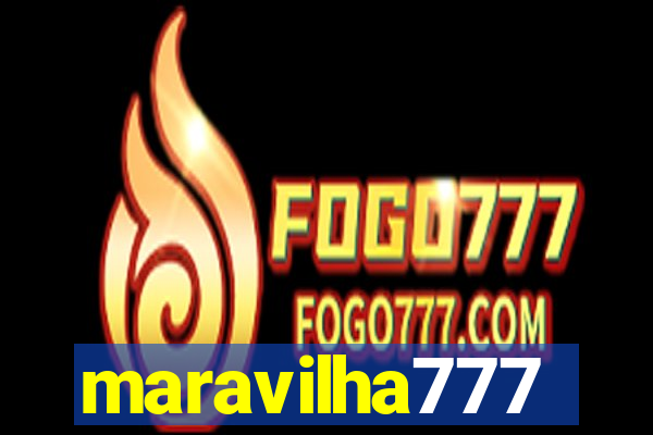 maravilha777