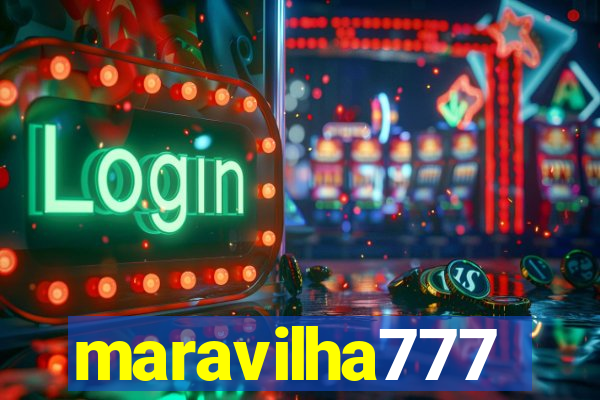 maravilha777