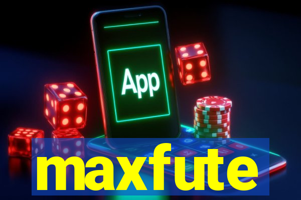 maxfute