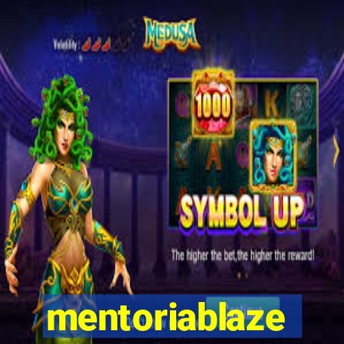 mentoriablaze