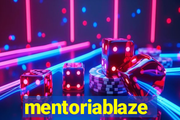 mentoriablaze