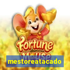 mestoreatacado