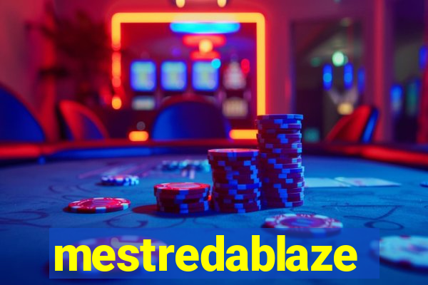 mestredablaze