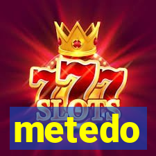 metedo