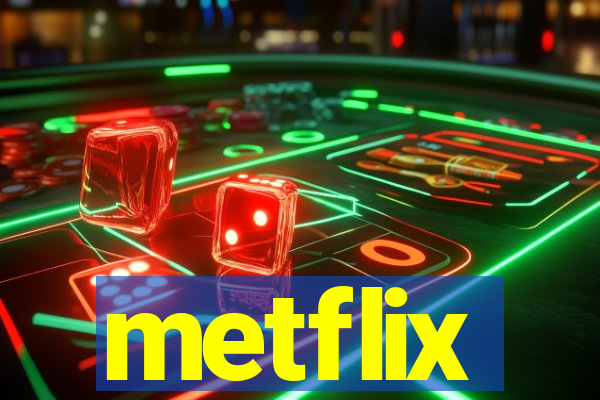 metflix