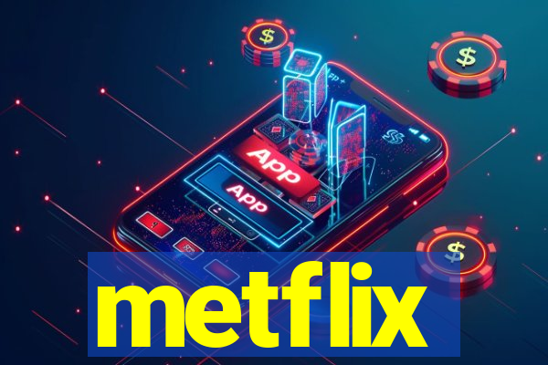 metflix