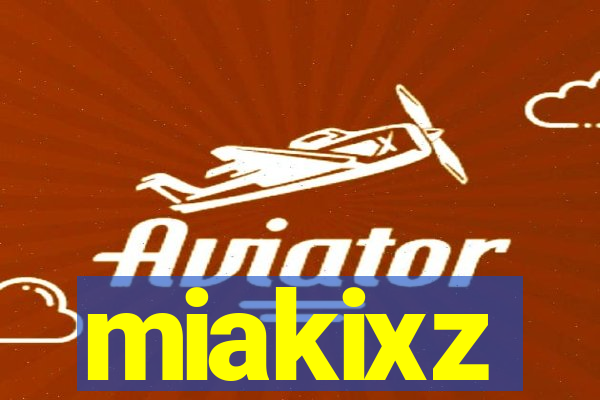 miakixz