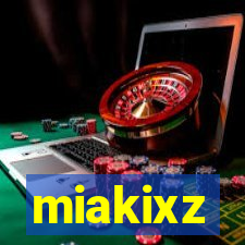 miakixz