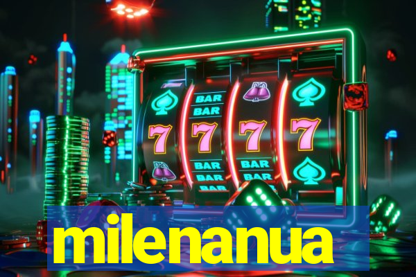 milenanua