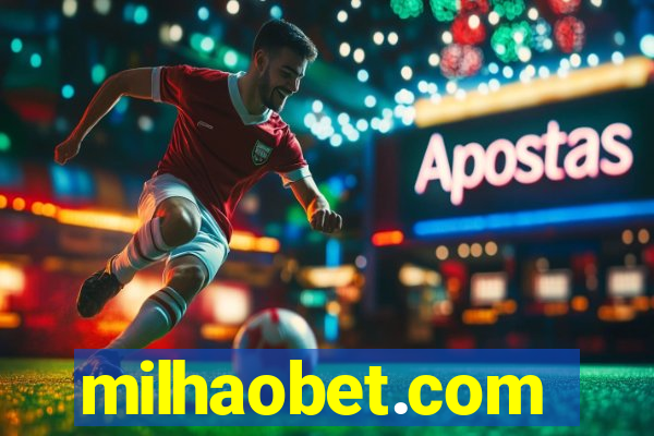 milhaobet.com