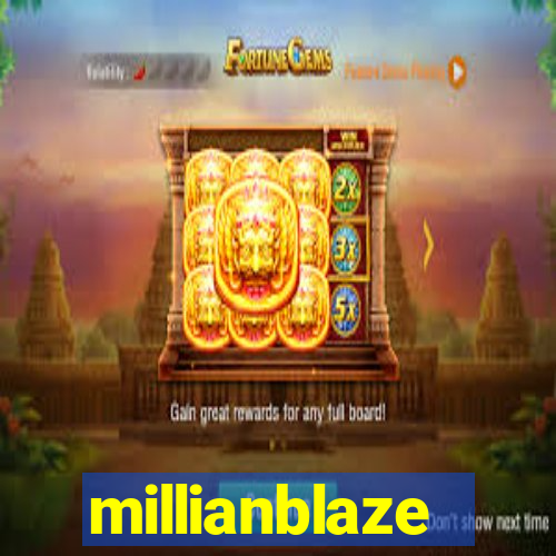 millianblaze