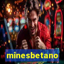 minesbetano