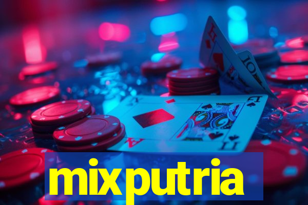 mixputria