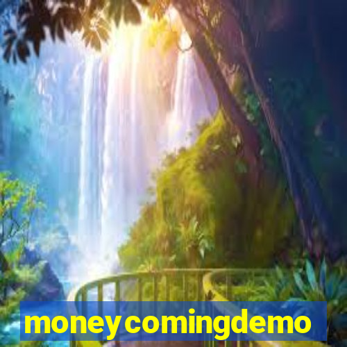 moneycomingdemo