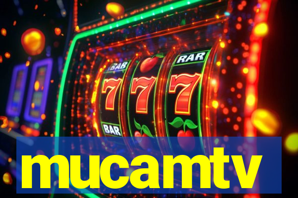 mucamtv