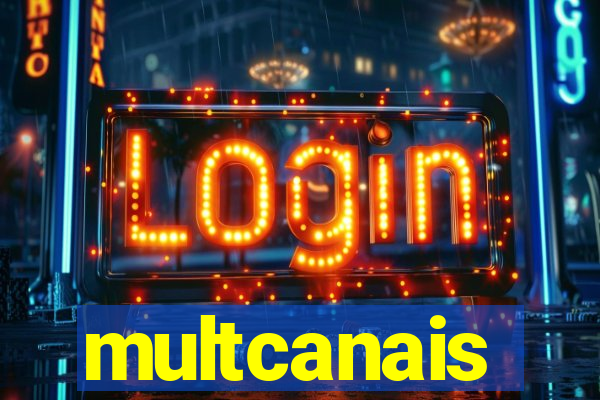 multcanais