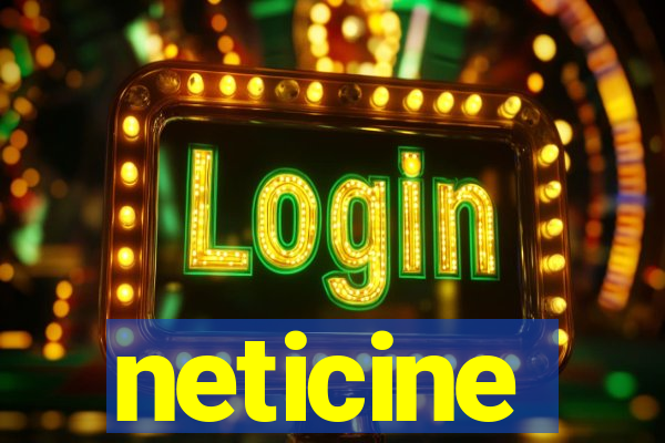 neticine