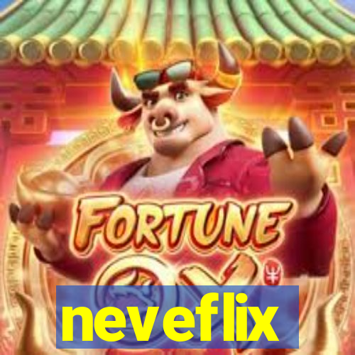 neveflix