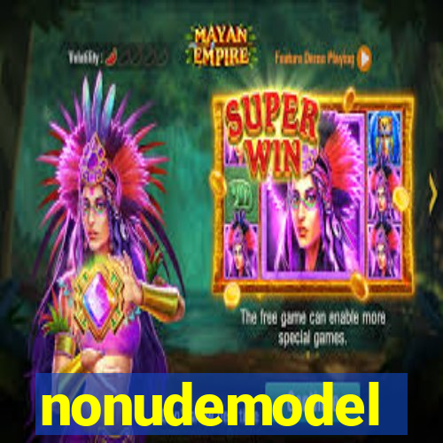 nonudemodel