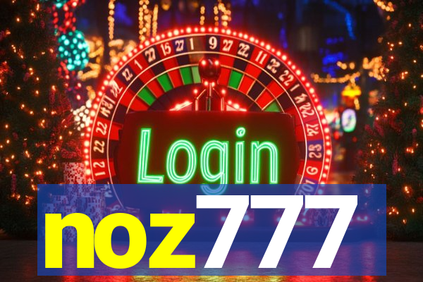 noz777