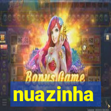 nuazinha