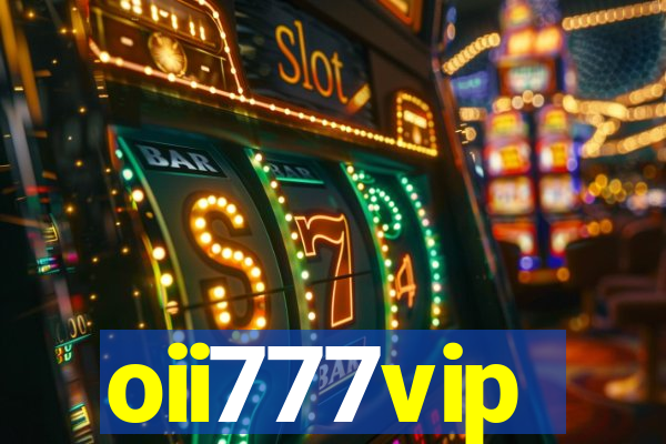 oii777vip