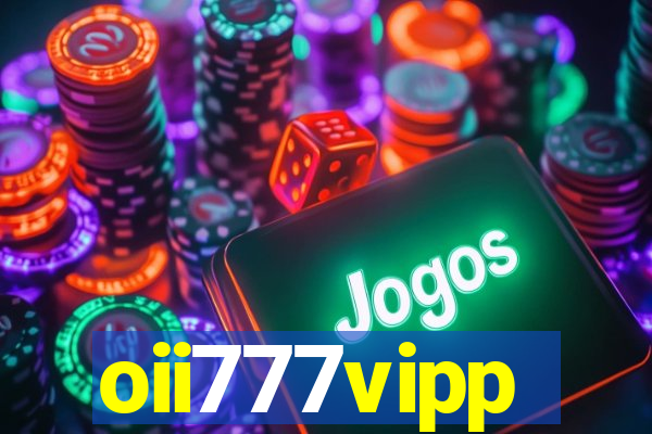 oii777vipp